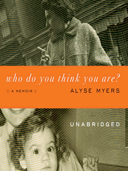 Title details for Who Do You Think You Are? by Alyse Myers - Available
